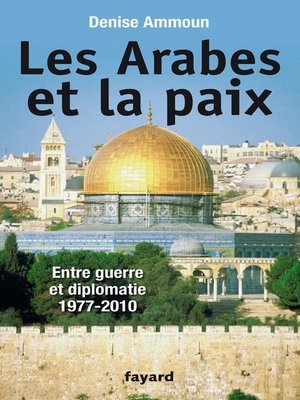 cover image of Les Arabes et la paix